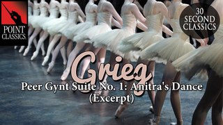 Grieg: Peer Gynt Suite No. 1: Anitra's Dance (Excerpt)
