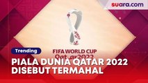 Piala Dunia Qatar 2022 Disebut Termahal Sepanjang Masa, Berapa Besar Biayanya?