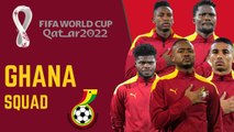 GHANA Official Squad FIFA World Cup Qatar 2022| FIFA World Cup 2022