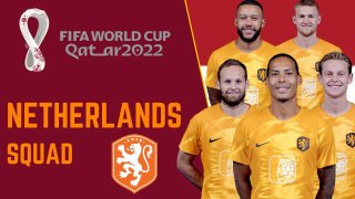 NETHERLANDS Official Squad FIFA World Cup Qatar 2022 | FIFA World Cup 2022
