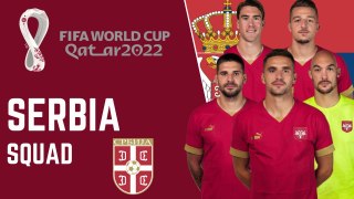 SERBIA Official Squad FIFA World Cup Qatar 2022 | FIFA World Cup 2022