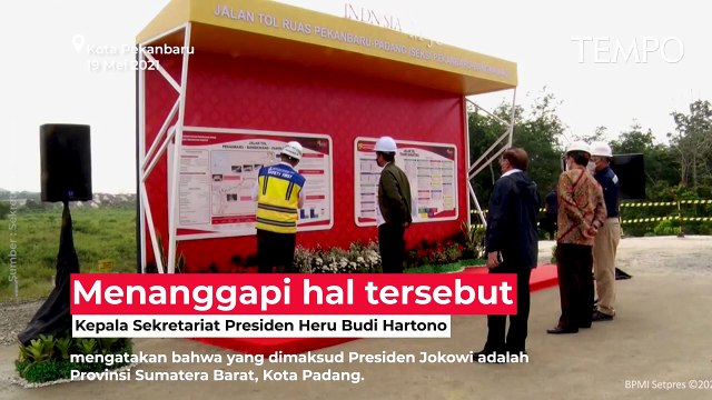 Jokowi Salah Sebut Padang Sebagai Provinsi Saat Tinjau Jalan Tol Trans Sumatera