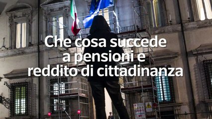 Manovra, che cosa succede a pensioni e reddito di cittadinanza