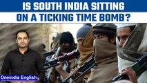 The terror groups that are bleeding South India| Oneindia News* Explainer