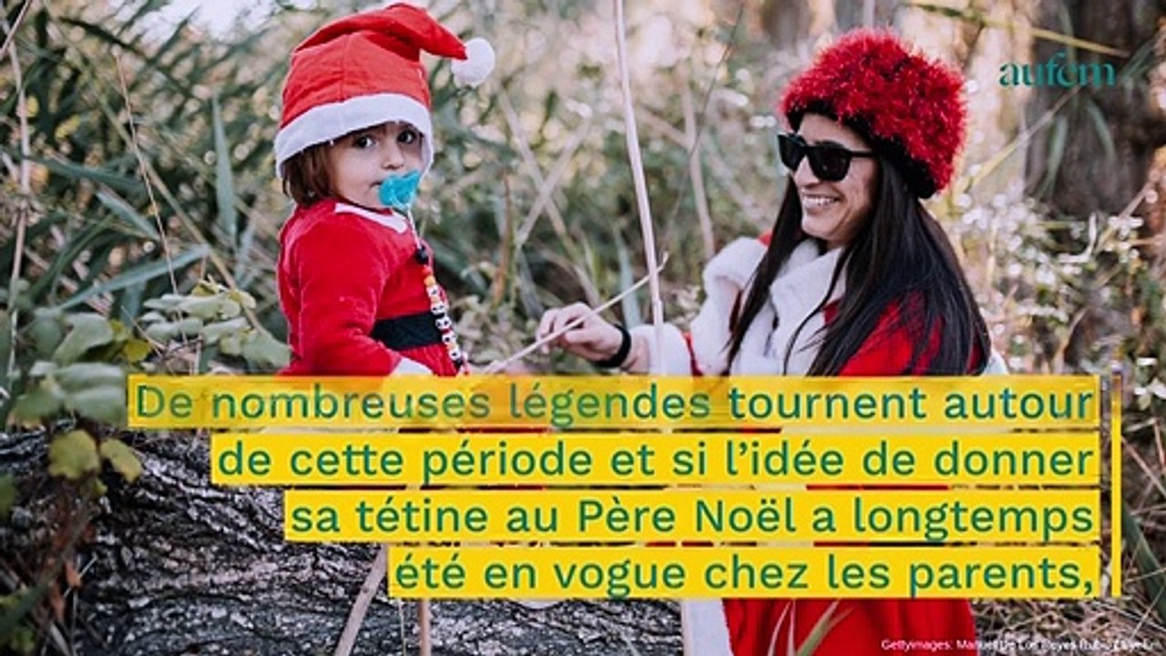 Donner la tétine au Père Noël : bonne ou mauvaise idée?