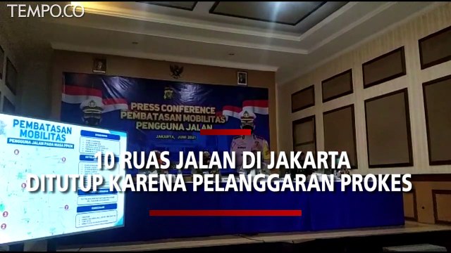 Ini 10 Ruas Jalan di Jakarta yang Ditutup karena Pelanggaran Prokes