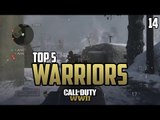 COD WWII: TOP 5 WARRIORS OF THE WEEK #14 - Call of Duty World War 2