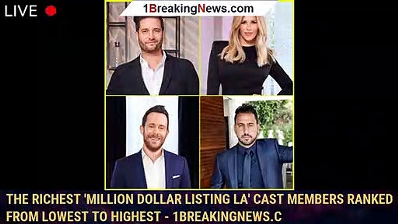 The Richest 'Million Dollar Listing LA' Cast Members Ranked from Lowest