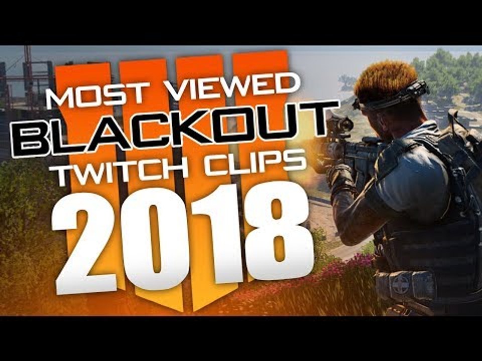 MOST VIEWED Twitch Clips of 2018 - CoD Blackout Call of Duty Black Ops 4 Battle Royale