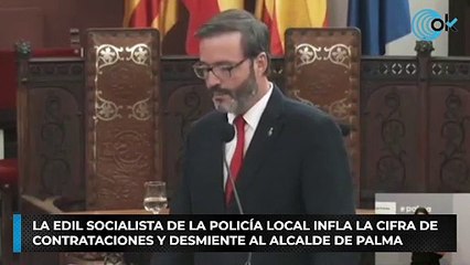 La edil socialista de la Policía Local infla la cifra de contrataciones y desmiente al alcalde de Palma