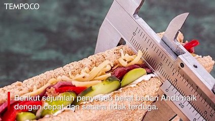 Waspada 5 Faktor Penyebab Kenaikan Berat Badan Secara Tiba-Tiba