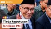 Tiada keputusan lantikan PM, tunggu jawapan Agong, kata Anwar