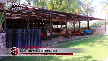 Mandalika Diproyeksi Serap 570 Ribu Tenaga Kerja