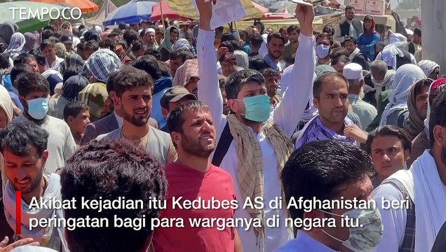 Ledakan Bom di Bandara Kabul Afghanistan, AS Beri Peringatan bagi Warganya