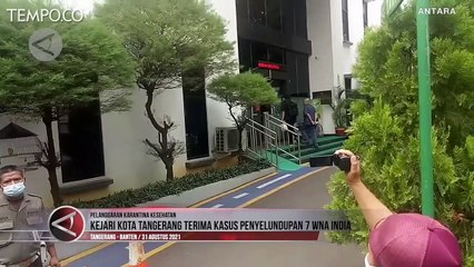 Kejari Kota Tangerang Terima Kasus Penyelundupan 7 WNA India
