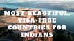 Visa free countries for Indians.. II Zografiki II