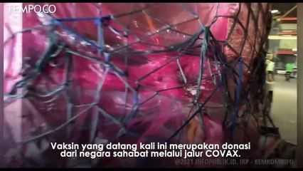 Sembilan Juta Vaksin Pembagian dari Negara Sahabat Tiba di Indonesia