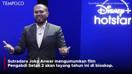 Joko Anwar Siap Rilis Pengabdi Setan 2 Tahun Ini di Bioskop