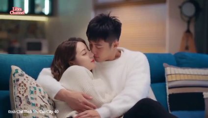 Tập 40 - Định Chế Tình Yêu Cao Cấp (lồng tiếng)_DV Hoàng Cảnh Du, Địch Lệ Nhiệt Ba