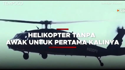 Helikopter Black Hawk Mampu Terbang 30 Menit Tanpa Awak