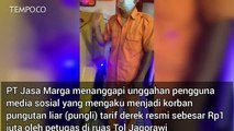 Viral Pungli Derek Resmi di Tol, Jasa Marga Buka Suara