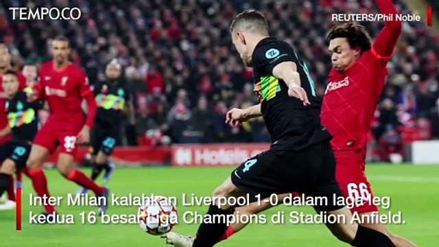 Dikalahkan Inter 1-0, Liverpool Tetap Lolos ke Perempat Final Liga Champions
