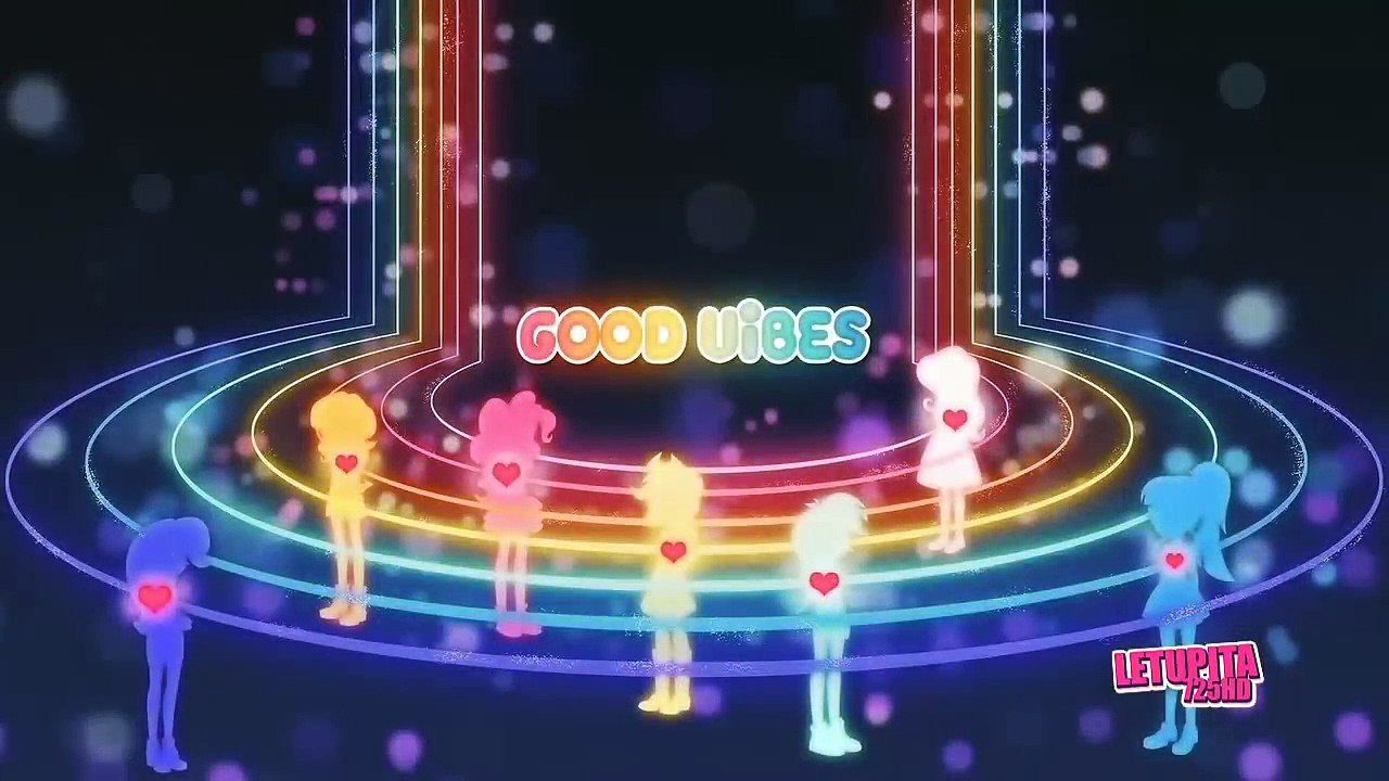 Good Vibes    Equestria Girls