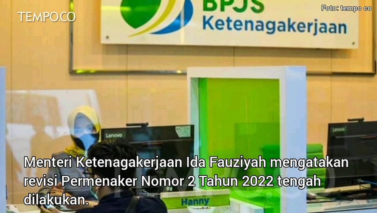 Soal Revisi JHT, Menaker Sebut Kembali ke Aturan Lama dan Dipermudah