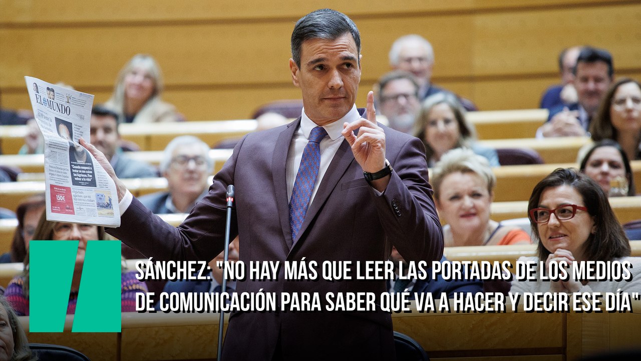 Sánchez: "No hay más que leer las portadas de los medios de comunicación conservadores para saber qué va a hacer y decir ese día"