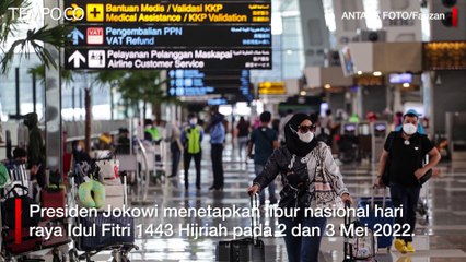 Jokowi Tetapkan Libur Lebaran 2-3 Mei Serta Cuti Bersama 4 Hari