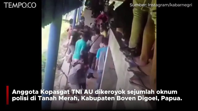 Anggota Kopasgat Dikeroyok Oknum Brimob di Boven Digoel Papua