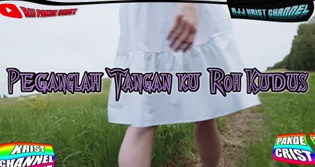 Peganglah Tanganku Roh Kudus Christian Spiritual Song