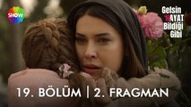 Gelsin Hayat Bildiği Gibi 19. Bölüm 2. Fragman | 