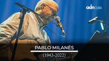 Cuba está de luto por la muerte de Pablo Milanés