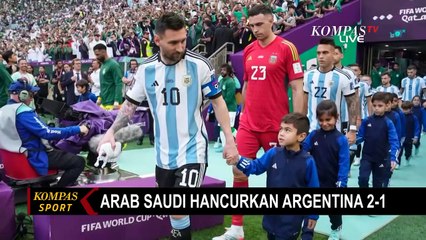 Download Video: Arab Saudi Unggul 2-1, Rekor 36 Laga 'Tak Terkalahkan' Milik Argentina Dipatahkan oleh Arab Saudi!