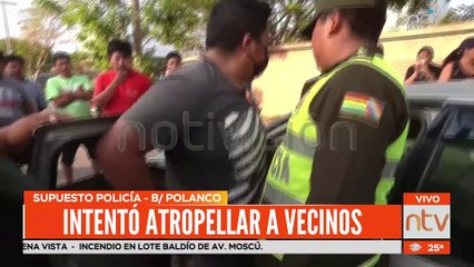Supuesto policía y en  estado de ebriedad es acusado de querer atropellar a vecinos