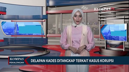Delapan Kades Ditangkap Terkait Kasus Korupsi