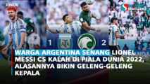 Warga Argentina Senang Lionel Messi Cs Kalah di Piala Dunia 2022, Alasannya Bikin Geleng-geleng Kepala