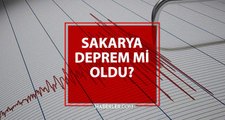 Sakarya deprem mi oldu? AFAD - Kandilli Sakarya deprem şiddeti kaç, merkezi neresi? Sakarya deprem ne zaman, saat kaçta oldu?