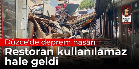 Düzce'de deprem hasarı: Restoran kullanılamaz hale geldi