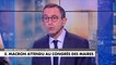 Bruno Retailleau : «Emmanuel Macron doit arrêter de décourager les maires»