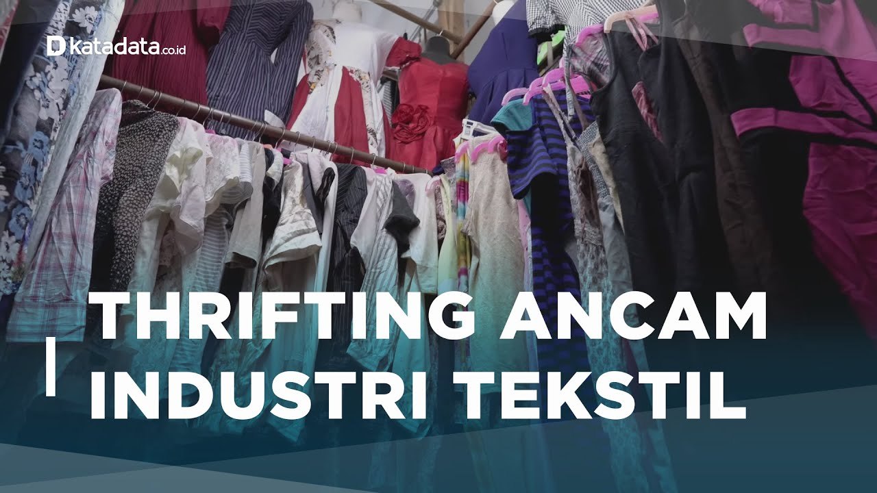 Impor Baju Bekas Ilegal Mengancam Industri Tekstil Nasional