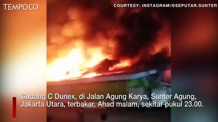 Gudang Dunex di Sunter Agung Jakarta Utara Terbakar