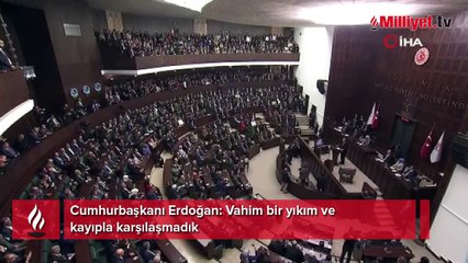Cumhurbaşkanı Erdoğan: Vahim bir yıkım ve kayıpla karşılaşmadık