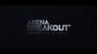 Arena Breakout Official Closed Beta Launch Gameplay Trailer