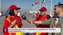 La afición ya vive el inminente estreno de España en el Mundial de Qatar