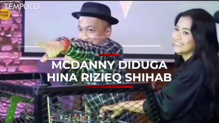 Nasib McDanny Usai Videonya Viral yang Diduga Hina Rizieq Shihab
