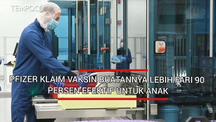 Pfizer Klaim Vaksin Buatannya Efektif Lebih dari 90 Persen untuk Anak
