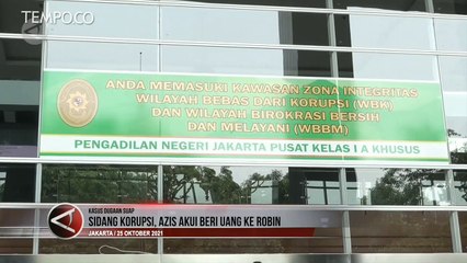 Sidang Korupsi, Azis Akui Beri Uang ke Robin