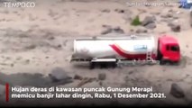 Penampakan Banjir Lahar Dingin Akibat Hujan Deras di Puncak Merapi